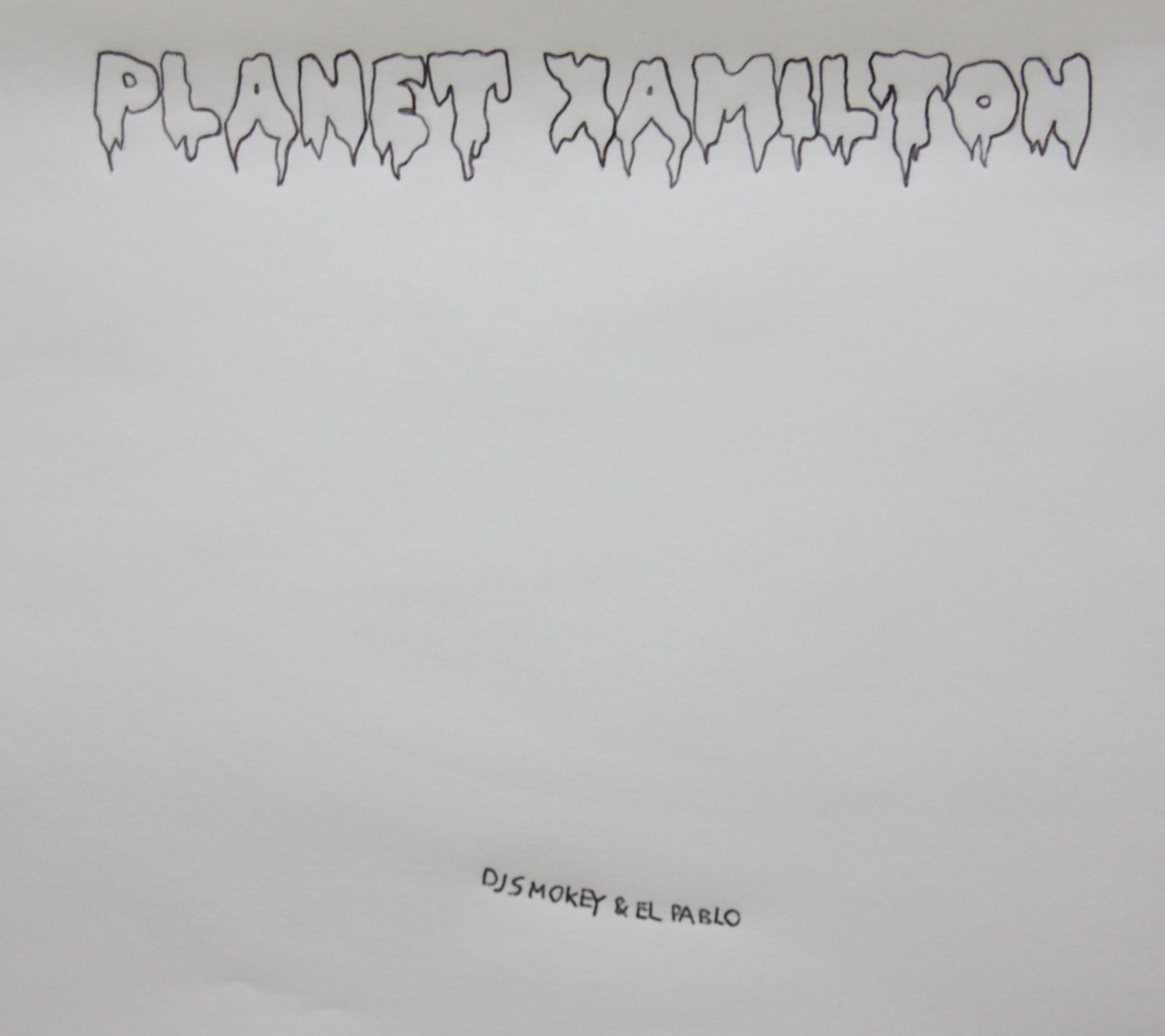 DJ SMOKEY & EL PABLO - PLANET XAMILTON