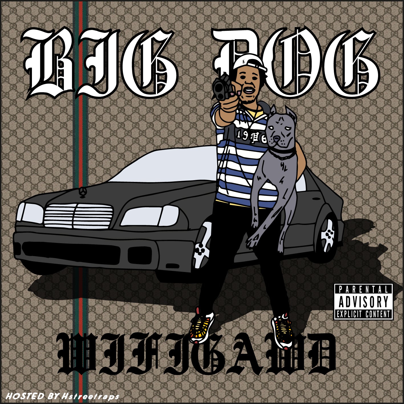 WIFIGAWD - BIG DOG HOSTED BY HSTREETRAPS