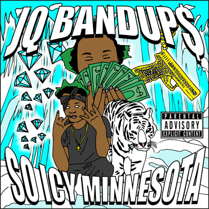 JQ BANDUP$ - SO ICY MINNESOTA 2
