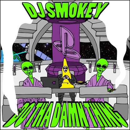 DJ SMOKEY - DO THE DAMN THING