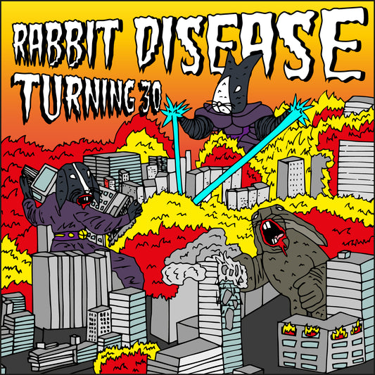 TURNING 30 - RABBIT DISEASE