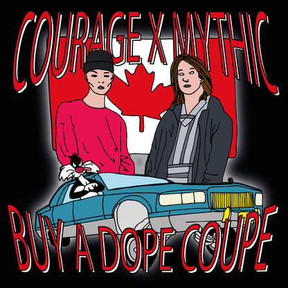 COURAGE X MYTHIC - BUY A DOPE COUPE