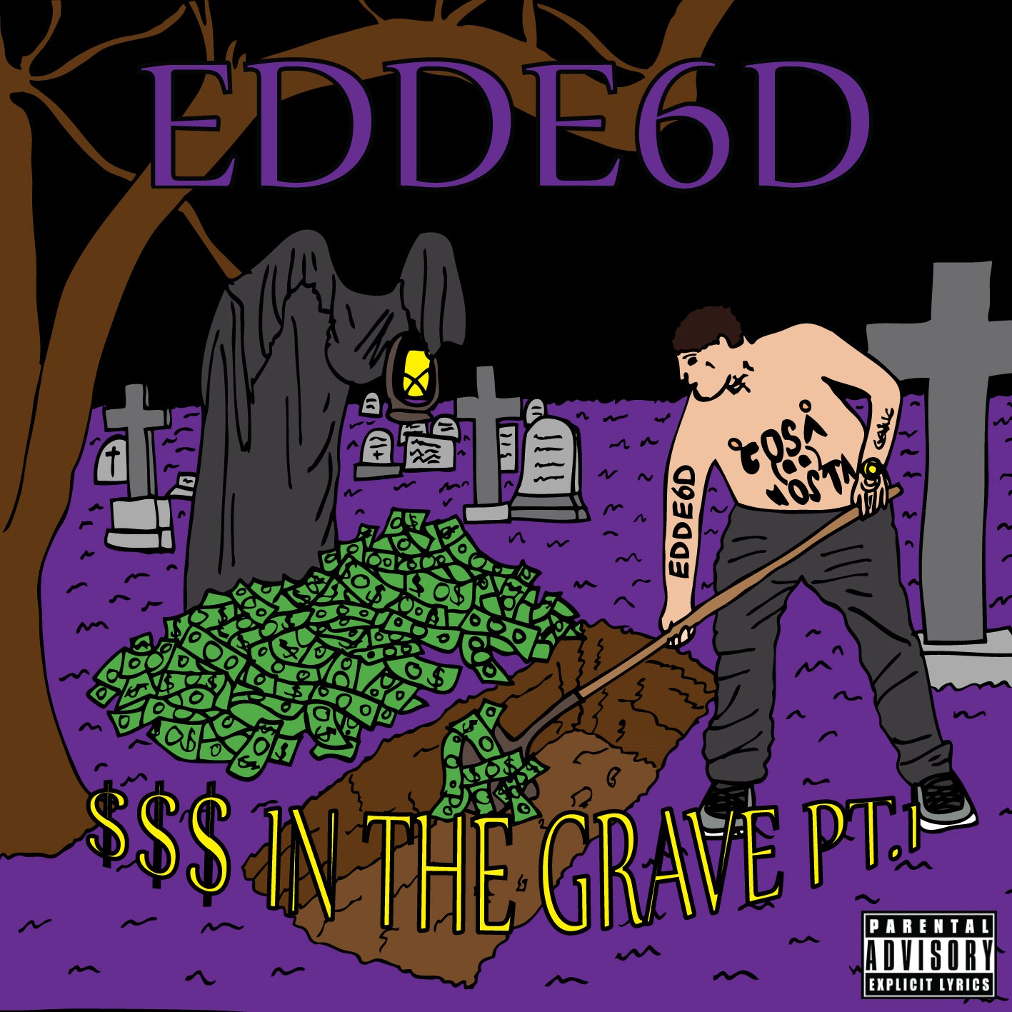 EDDE6D - $$$ IN THE GRAVE PT.1