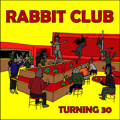 TURNING 30 X NEDARB - RABBIT CLUB