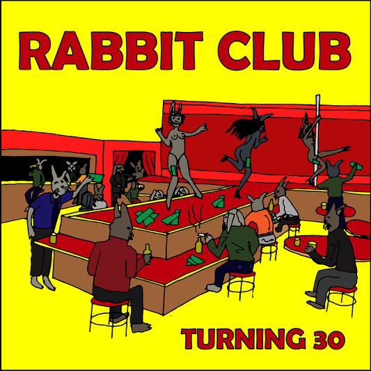 TURNING 30 X NEDARB - RABBIT CLUB