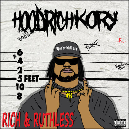 HOODRICH KORY - RICH &amp; RUTHLESS