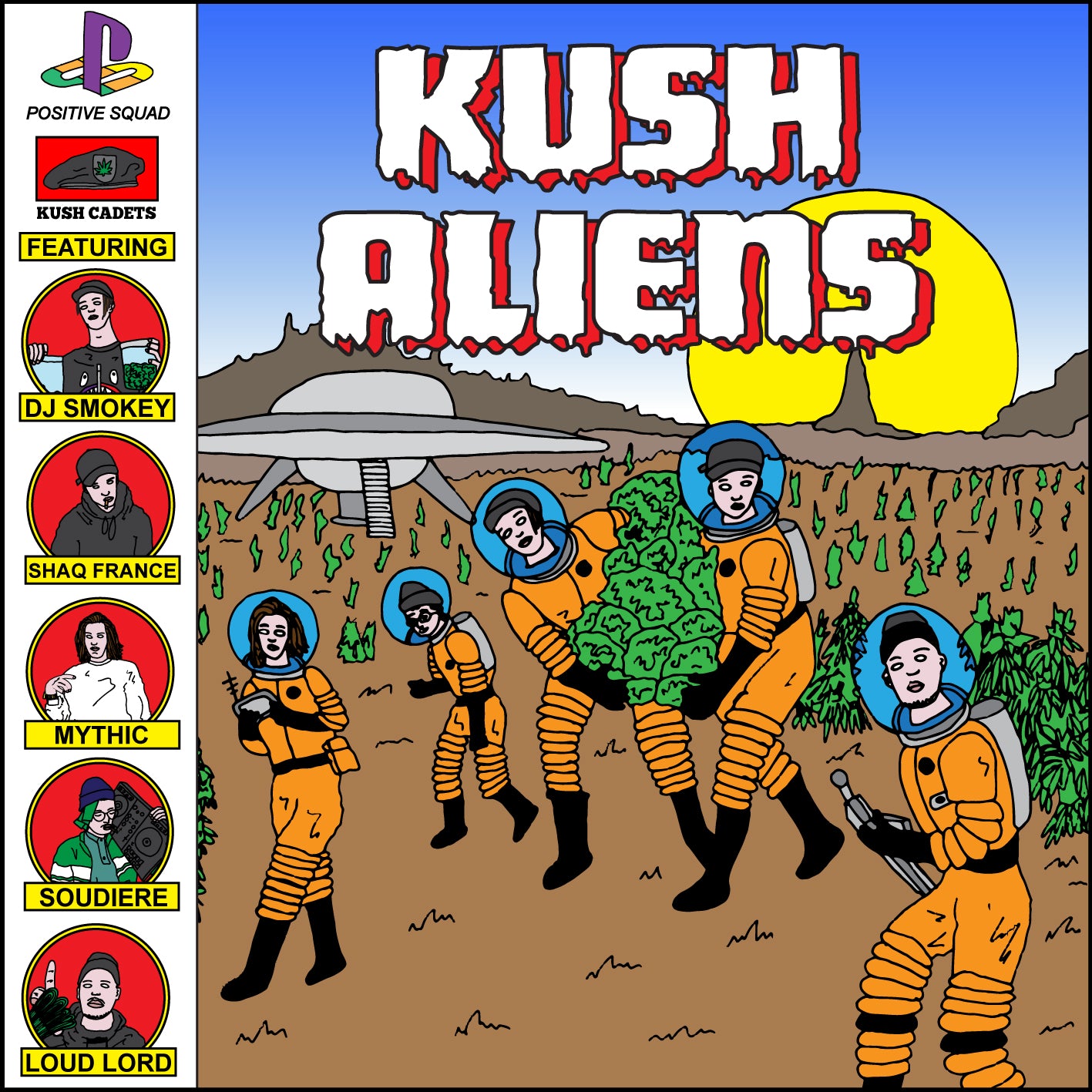 DJ SMOKEY X SOUDIERE X LOUD LORD X SHAQ FRANCE X MYTHIC - KUSH CADETS