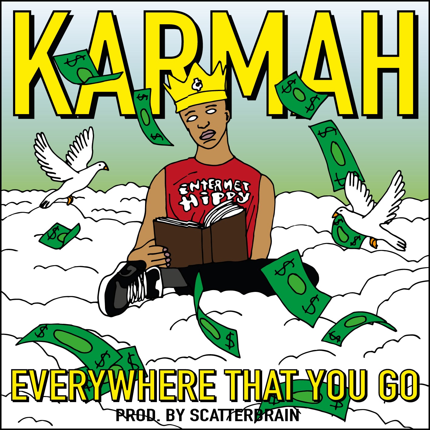KARMAH - EVERYWHERE YOU GO PROD. BY SCATTERBRAIN