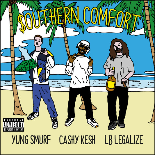 YUNG SMURF X CASHY KESH X LB LEGALIZE - SOUTHERN COMFORT