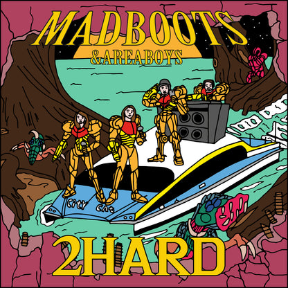MADBOOTS & AREABOYS - 2HARD