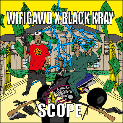 WIFIGAWD X BLACK KRAY - SCOPE