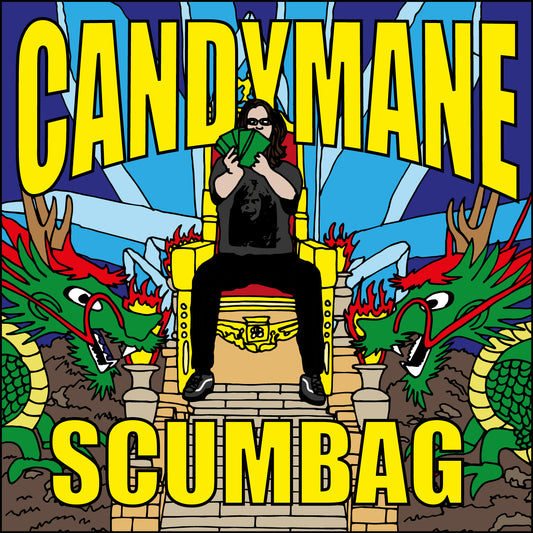 Candy Mane - Scumbag
