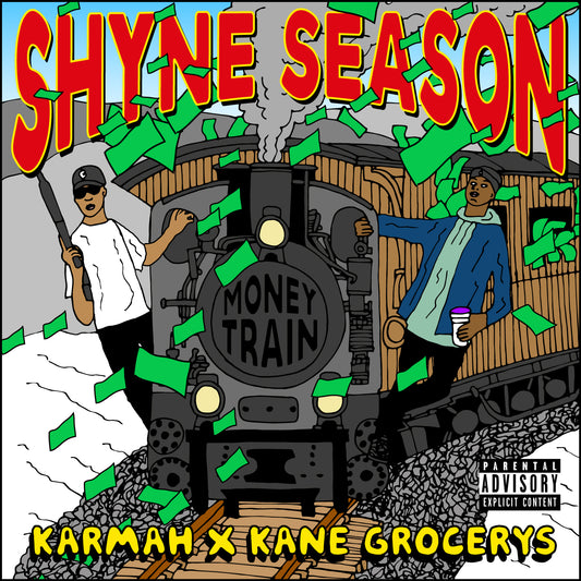 KARMAH X KANE GROCERYS - SHYNE SEASON
