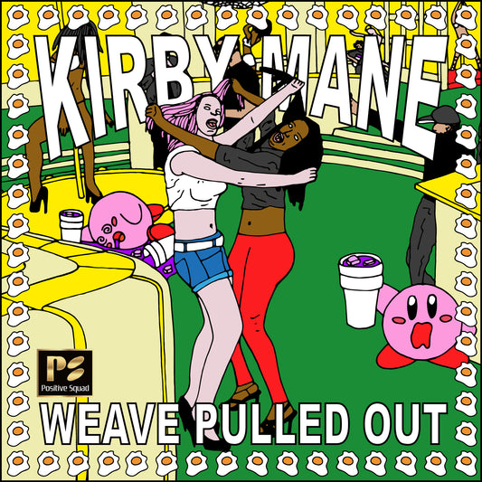 KIRBY MANE - WEAVE PULLED OUT