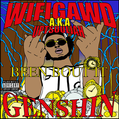 WIFIGAWD - BEEN BOUT IT
