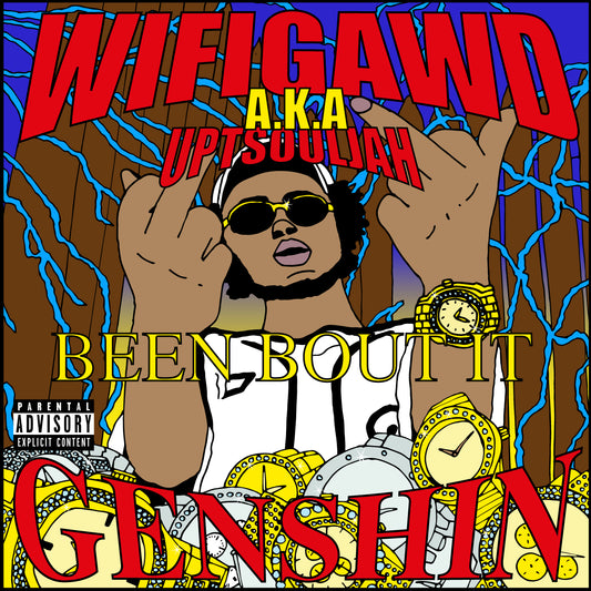 WIFIGAWD - BEEN BOUT IT