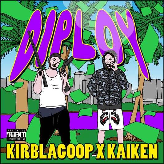 KAIKEN X KIRBLAGOOP - DIPLOY