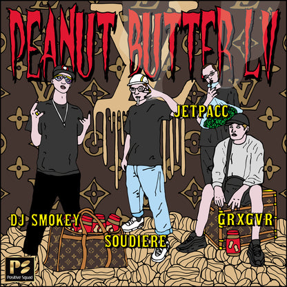 DJ SMOKEY X SOUDIERE X GRXGVR X JETPACC - PEANUT BUTTER LV