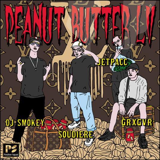 DJ SMOKEY X SOUDIERE X GRXGVR X JETPACC - PEANUT BUTTER LV