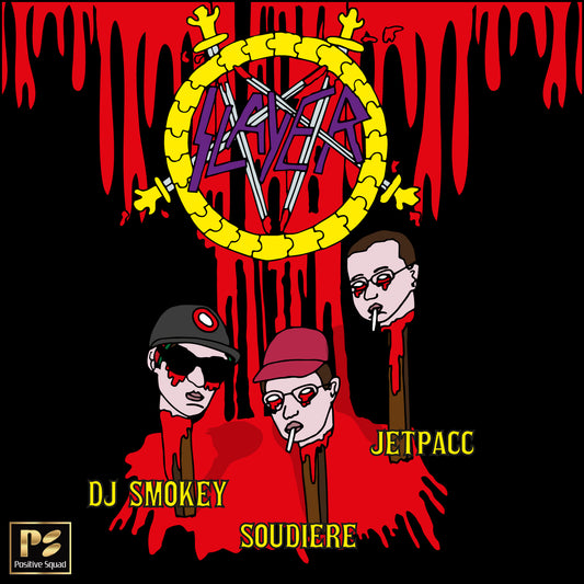 SOUDIERE X DJ SMOKEY X JETPACC - SLAYER