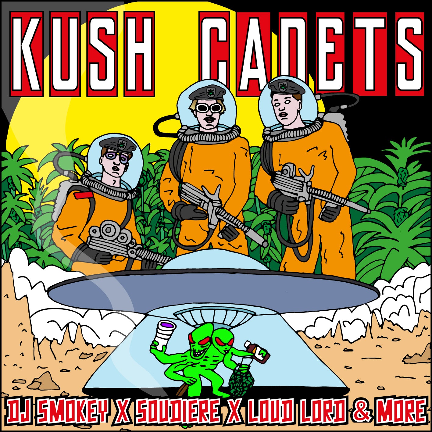 DJ SMOKEY X SOUDIERE X LOUD LORD & MORE - KUSH CADETS