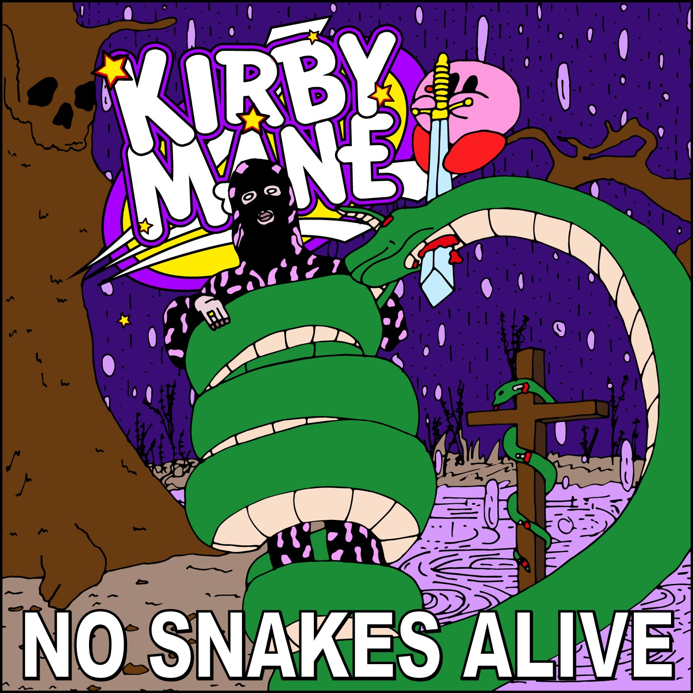 KIRBY MANE - NO SNAKES ALIVE