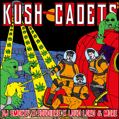 DJ SMOKEY X SOUDIERE X LOUD LORD & MORE - KUSH CADETS(2)