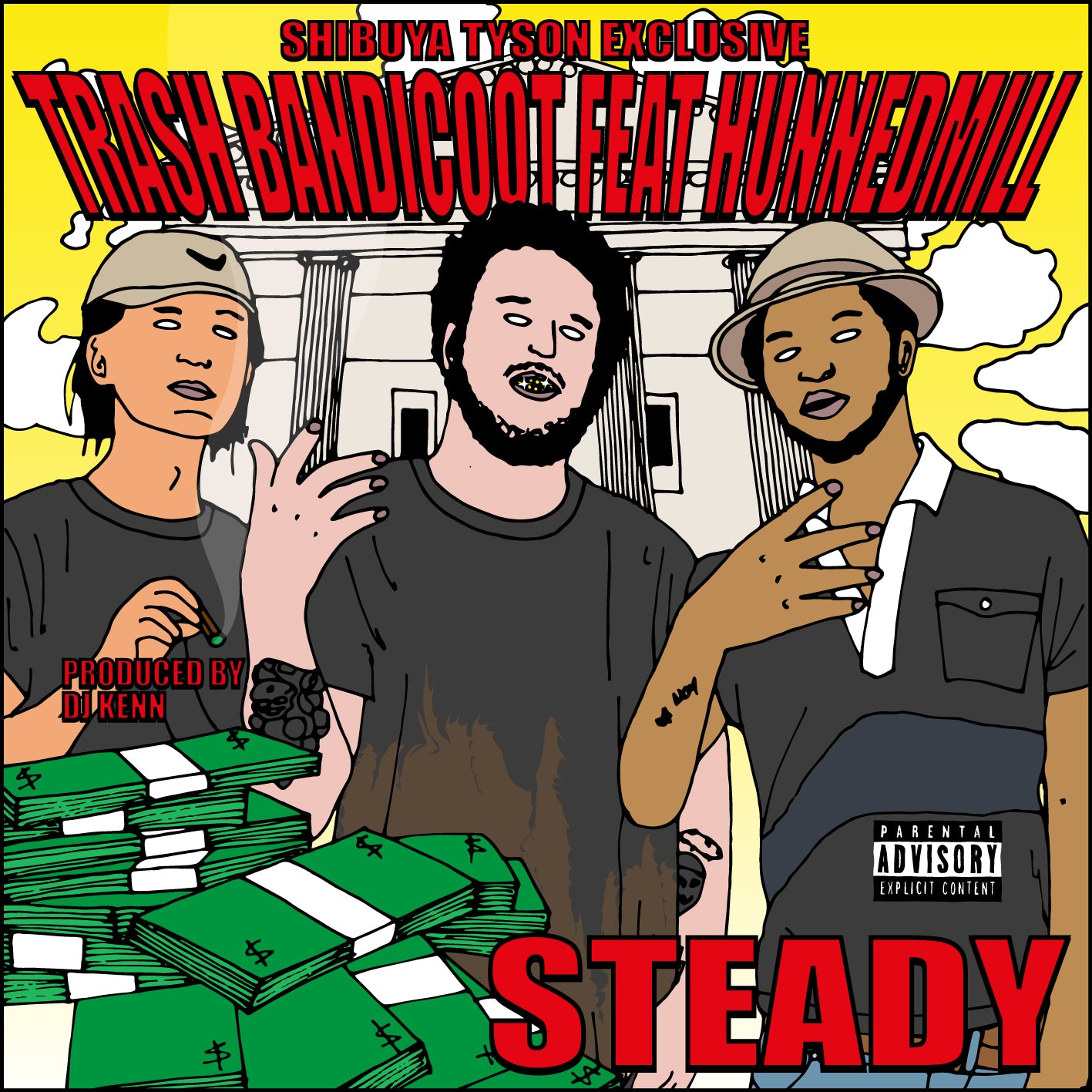 SHIBUYA TYSON EXCLUSIVE: TRASH BANDICOOT X HUNNEDMILL - STEADY PROD. BY DJ KENN