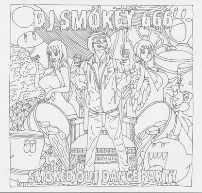 DJ SMOKEY - SMOKED OUT DANCE PARTY