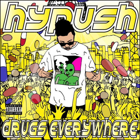HYPUSH - DRUGS EVERYWHERE