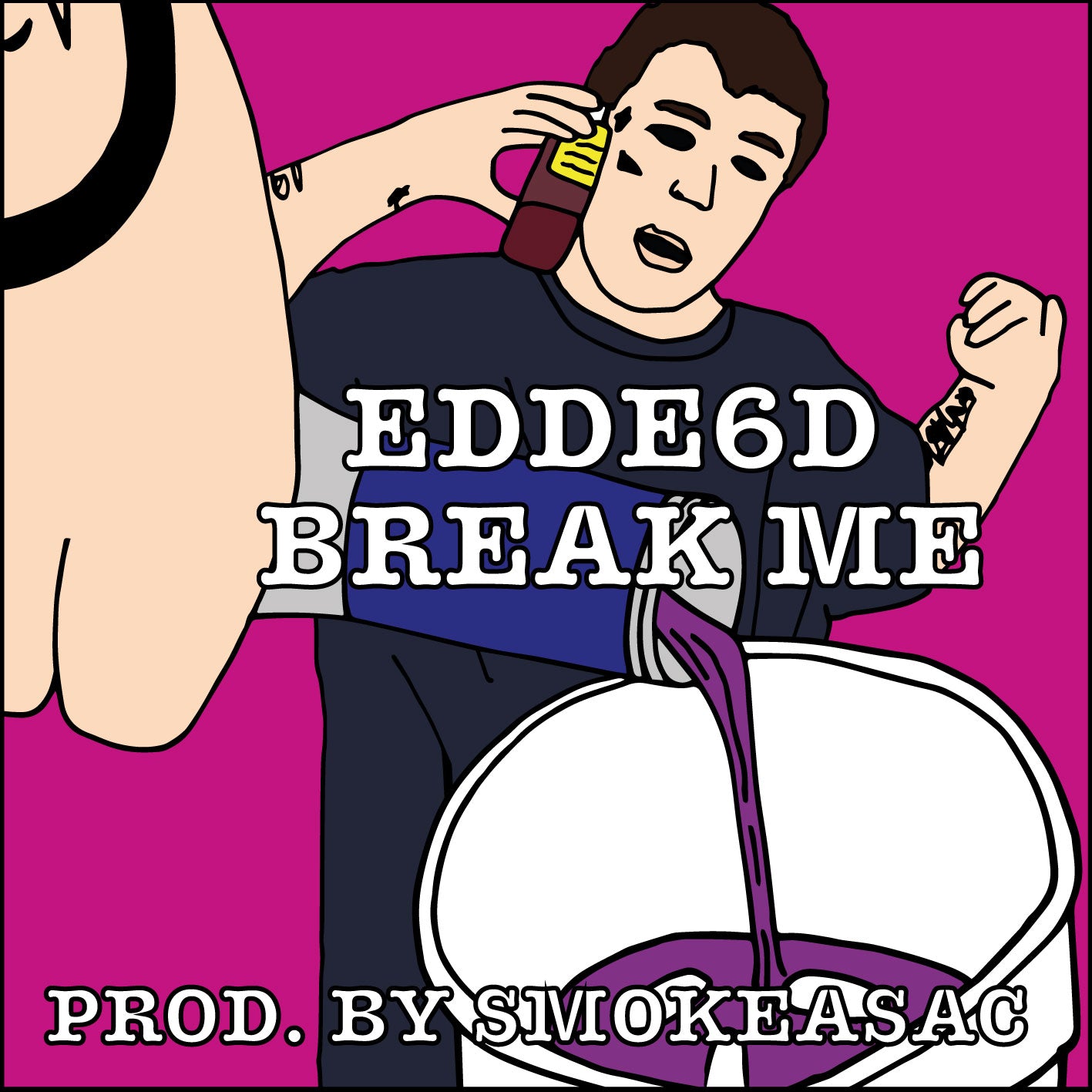 EDDE6D - BREAK ME PROD. BY SMOKEASAC