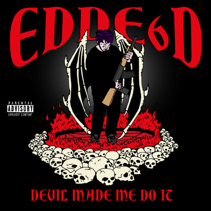 EDDE6D - DEVIL MADE ME DO IT
