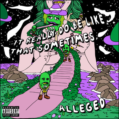 ALLEGED BEATS - IT REALLY DO BE LIKE THAT SOMETIMES
