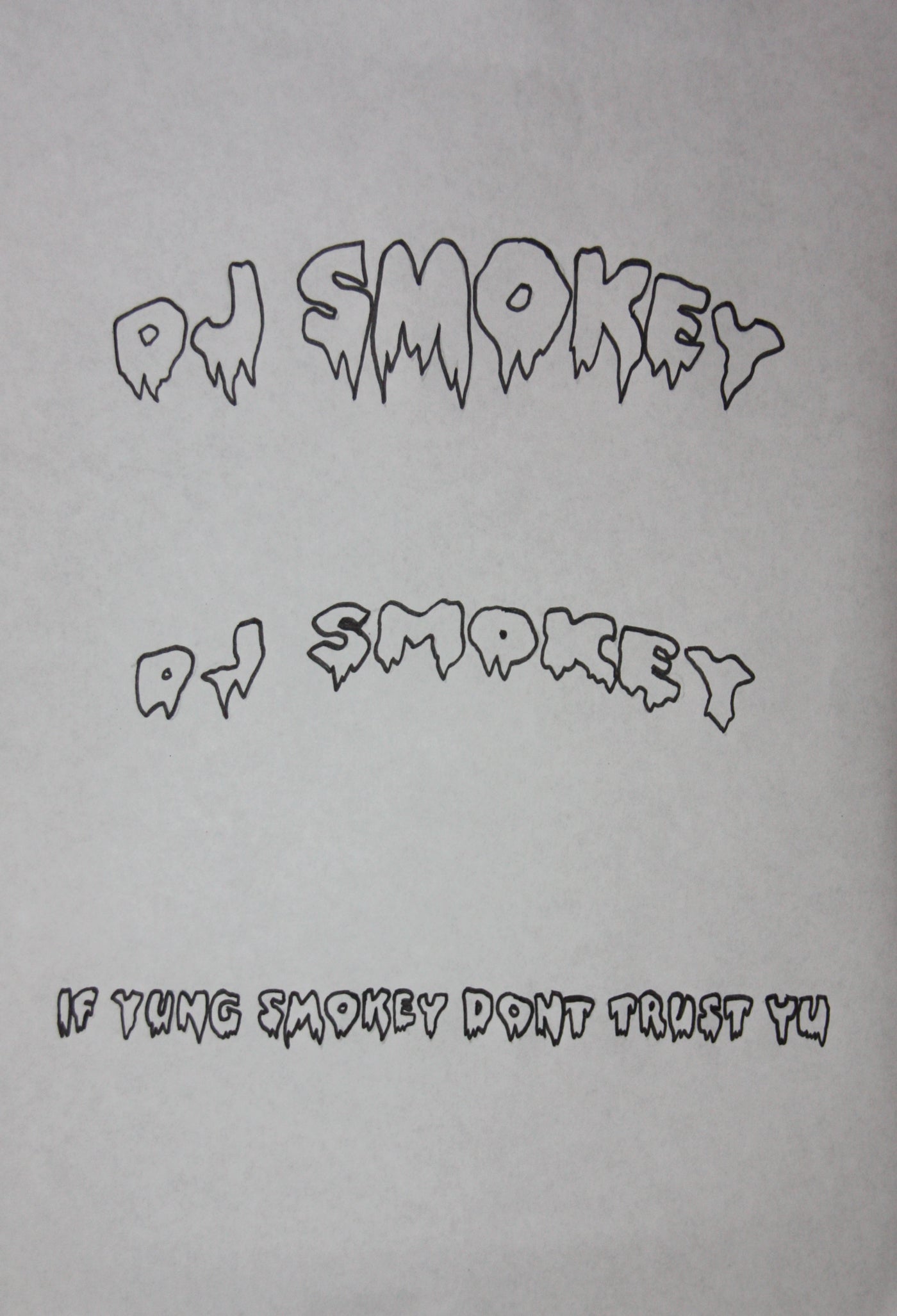 DJ SMOKEY - IF YUNG SMOKEY DON'T TRUST U