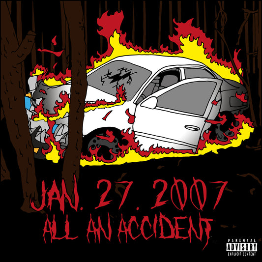 ALL AN ACCIDENT - JAN. 27 2007