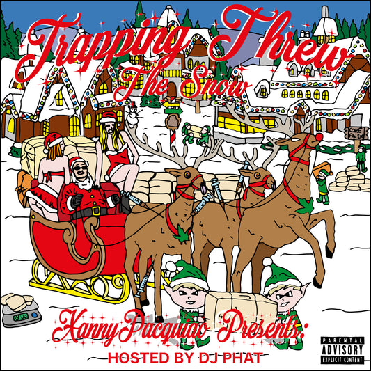 XANNYPACQUIAO - TRAPPIN THREW THE SNOW