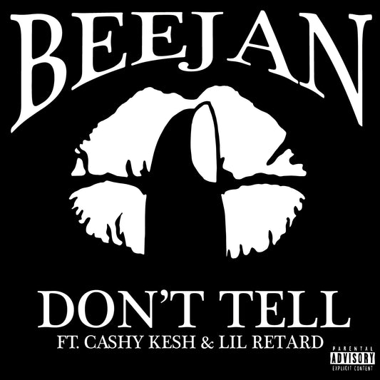 BEEJANG FT. CASHY KESH - DON'T TELL