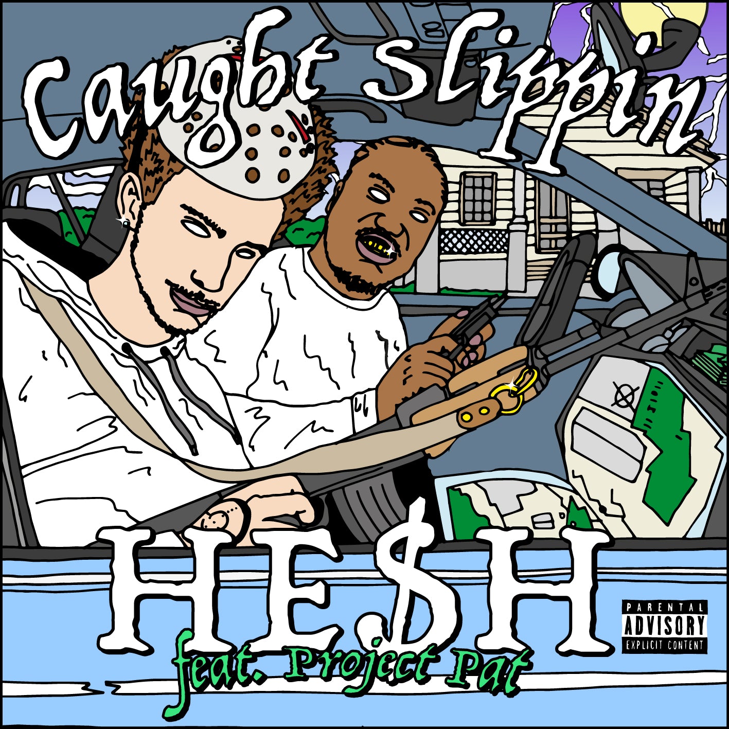 HE$H FT. PROJECT PAT - CAUGHT SLIPPIN