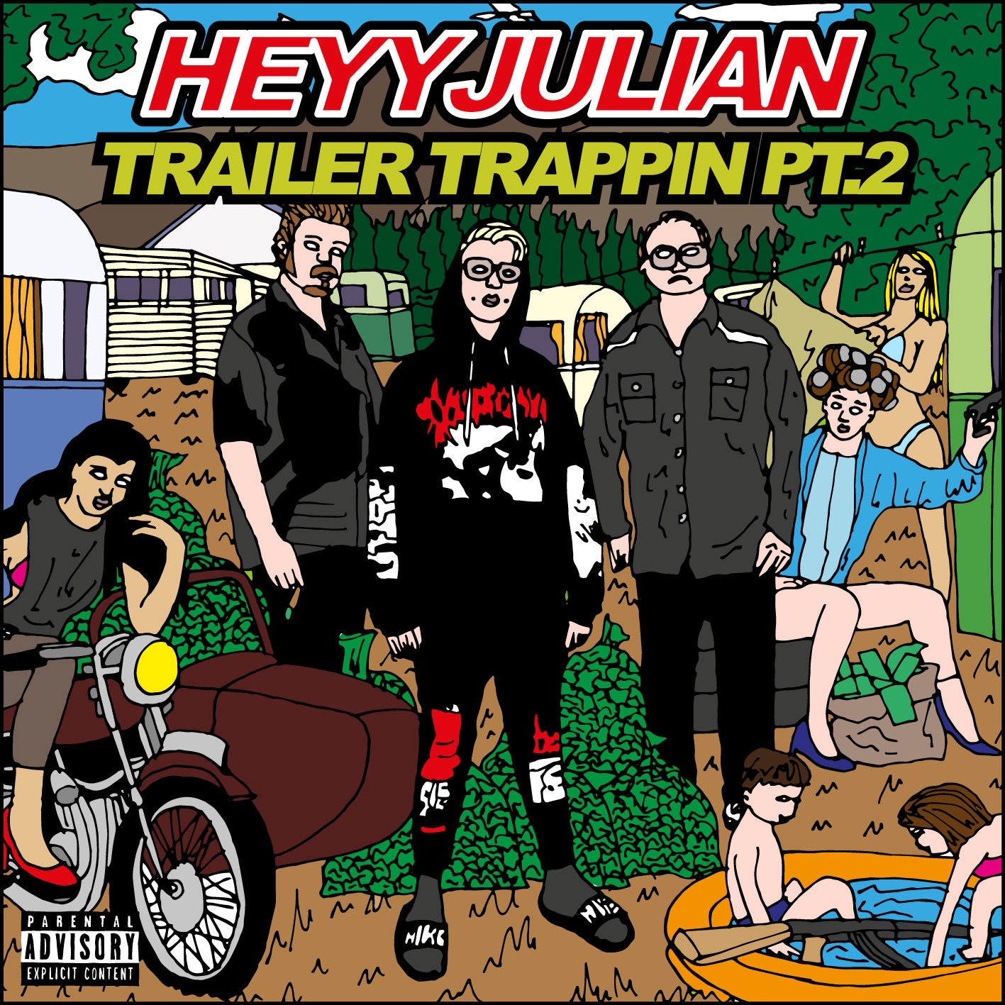 HEYY JULIAN - TRAILER TRAPPIN PT.2