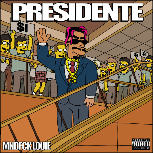 MNDFCK LOUIE - PRESIDENTE