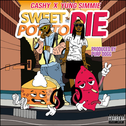 CASHY KESH X YUNG SIMMIE - SWEET POTATO PIE