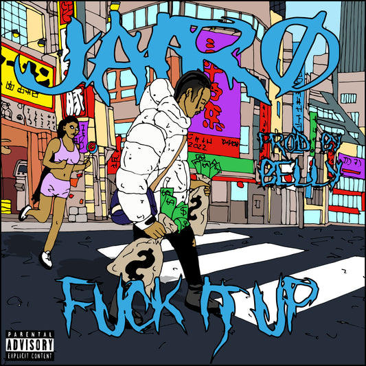 JAIRO - FUCK IT UP PROD. BY BELLY