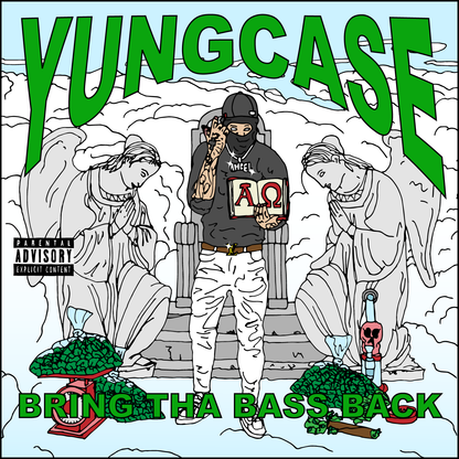 YUNGCASE - BRING THA BASS BACK