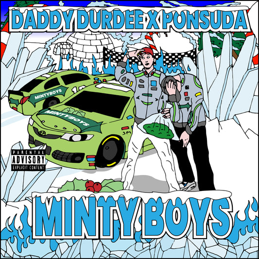 DADDY DURDEE X PONSUDA - MINTY BOYS