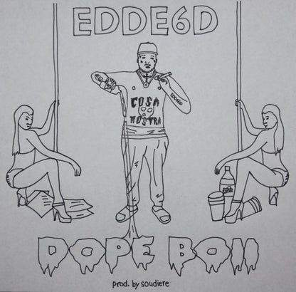 EDDE6D - DOPE BOII
