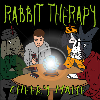 CHEEKY MANE - RABBIT THERAPY