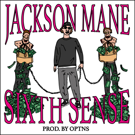 JACKSON MANE - SIXTH SENSE PROD. BY OPTNS