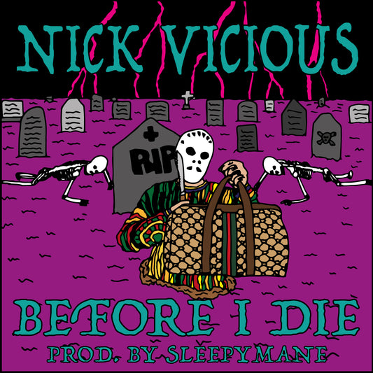 NICK VICIOUS - BEFORE I DIE PROD. BY SLEEPY MANE