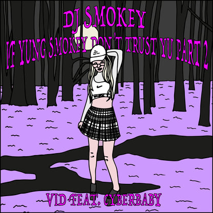 DJ SMOKEY - IF YUNG SMOKEY DON'T TRUST YU PART 2