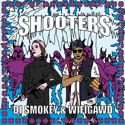 DJ SMOKEY X WIFIGAWD - SHOOTERS